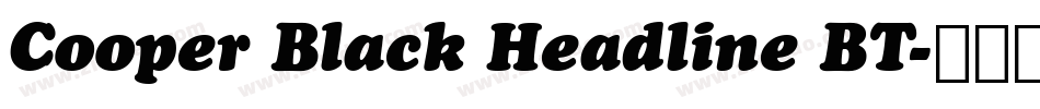 Cooper Black Headline BT字体转换